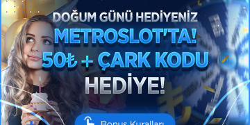 Metroslot Doğum Gününe Özel 50 TL Bonus metroslot-dogum-gunu-bonusu
