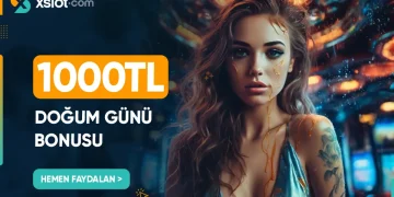 Xslot 1000 TL Doğum Günü Bonusu xslot dogum